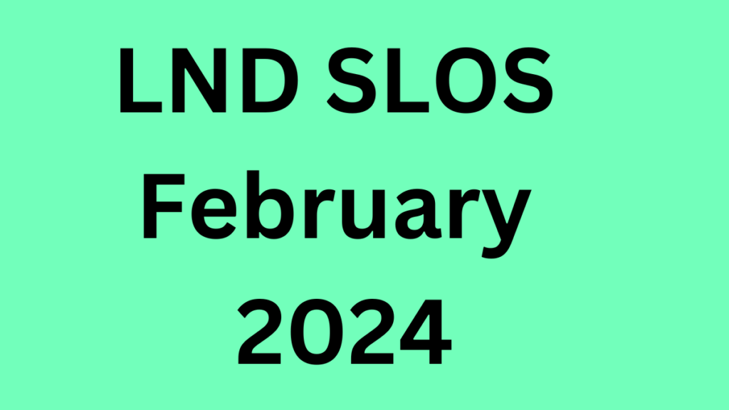 LND SLOS February 2024