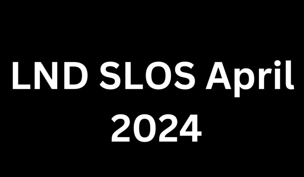 LND SLOS April 2024