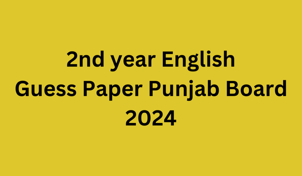 2nd year English Guess Paper Punjab Board 2024