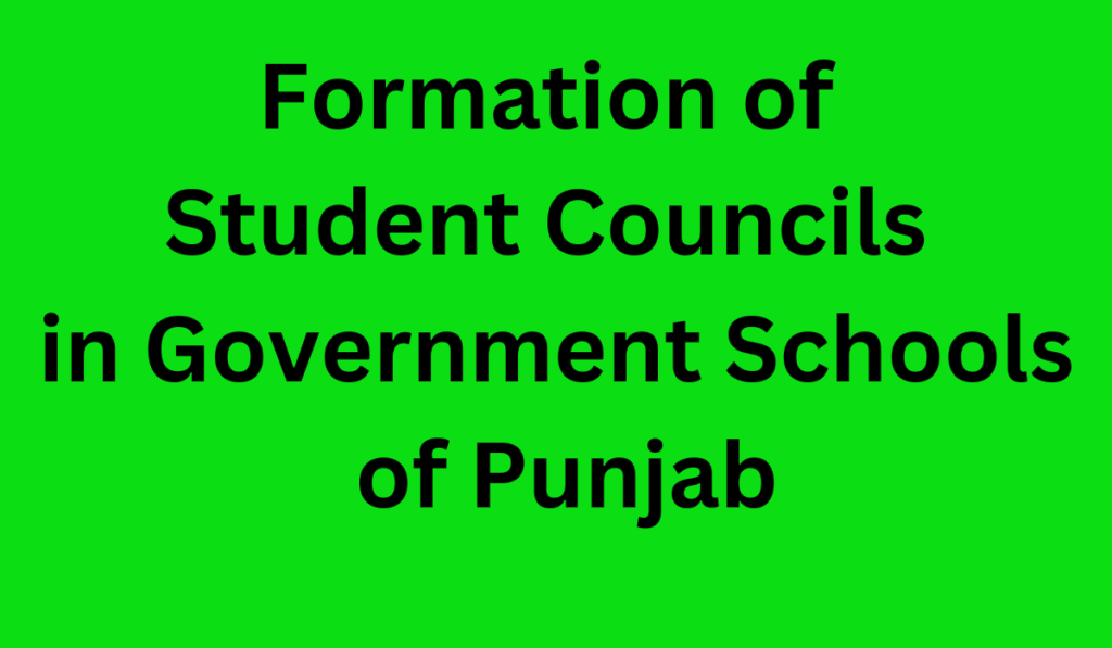 Formation of Student Councils in Government Schools of Punjab